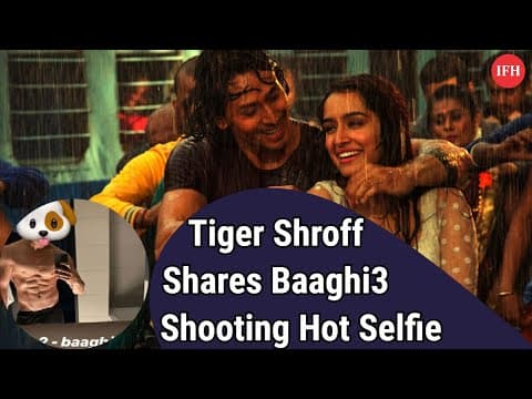 Tiger Shroff Starts Shooting Baaghi 3 | Shares Hot Selfie | IFH