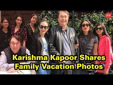 Karishma Kapoor Shares Family Vacation Photos | Indian Film History