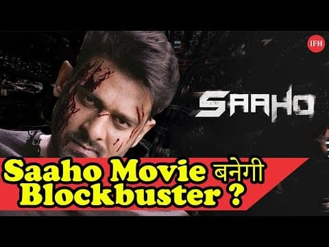 Stunt & Thriller से भरपूर Saaho Movie बनेगी Blockbuster? | Indian Film History