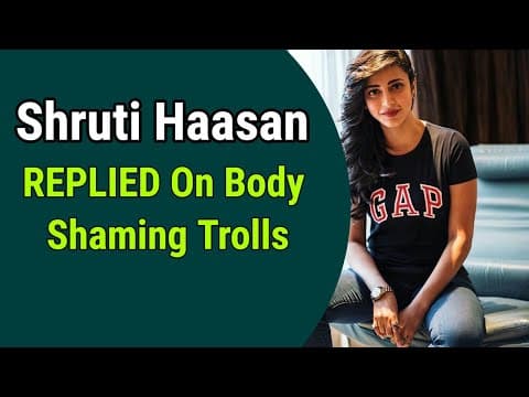 Shruti Haasan REPLIED On Body Shaming Trolls | IFH