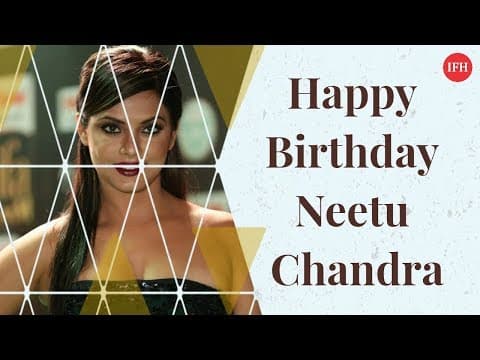 Happy Birthday Neetu Chandra