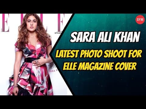 Sara Ali Khan Latest Photo Shoot For Elle Magazine Cover | IFH