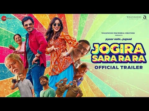 Nawazuddin Siddiqui And Neha Sharma Starrer Film 'Jogira Sara Ra Ra' Trailer Released