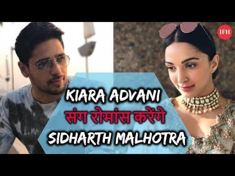 Siddhath Malhotra - Kiara Advani Will Cast In Upcoming Movie ?