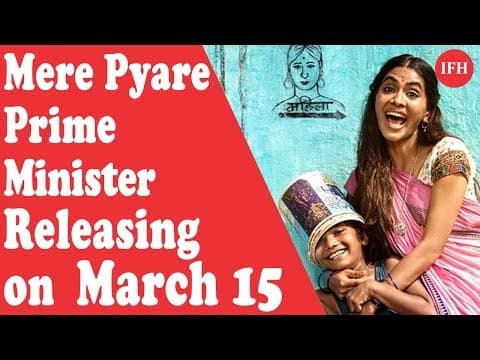 Rakeysh Omprakash Mehra's Mere Pyare Prime Minister Is All Set To Release On March 15