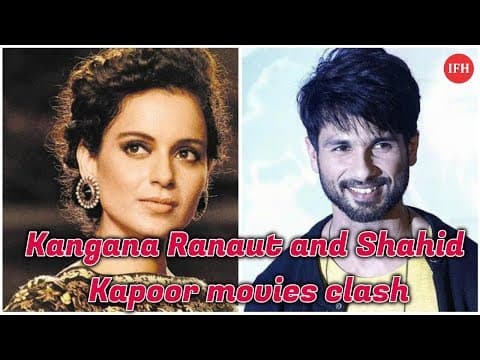 Kangana Ranaut And Shahid Kapoor Movies Clash