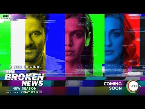 The Teaser Of The New Season Of Zee5's Media  Drama Web Show 'The Broken News' Is Out