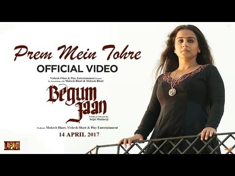 Prem Mein Tohre | Begum Jaan | Asha Bhosle | Anu Malik | Vidya Balan | Srijit Mukherji