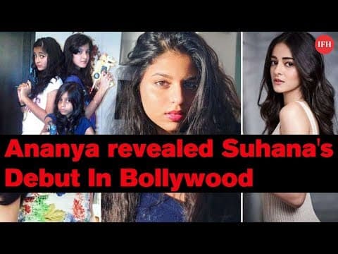 Ananya Revealed Suhana's Debut In Bollywood | Indian Film History