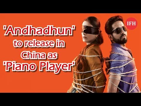 'Andhadhun' To Release In China As 'Piano Player'