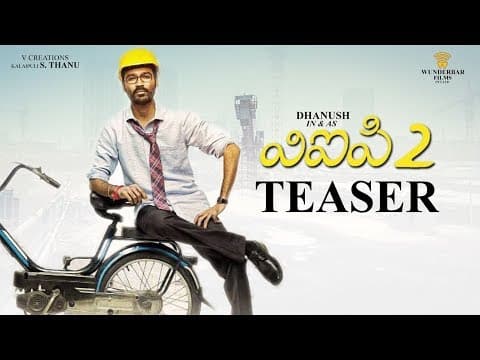 Dhanush's VIP 2 Teaser Is Rocking | Indian Film History