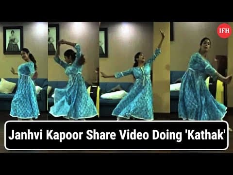 VIRAL | Janhvi Kapoor Share Video Doing 'Kathak' | IFH