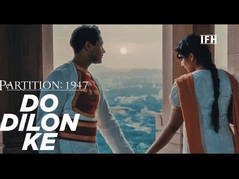 Do Dilon Ke | Song | Partition 1947 | Huma Qureshi,Om Puri,Hugh Bonneville | IFH
