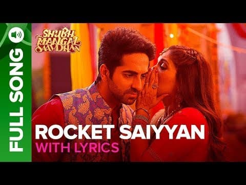 Rocket Saiyyan Song Lyrics | Shubh Mangal Saavdhan | Ayushmann Khuranna |Bhumi Pednekar