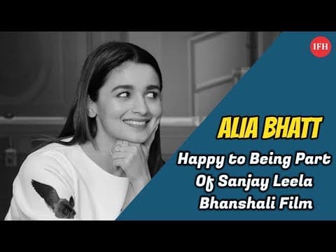 Alia Bhatt Happy To Being Part Of Sanjay Leela Bhanshali Film