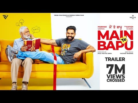 Its Dad Vs Son In Parmish Vermas Main Te Bapu Trailer