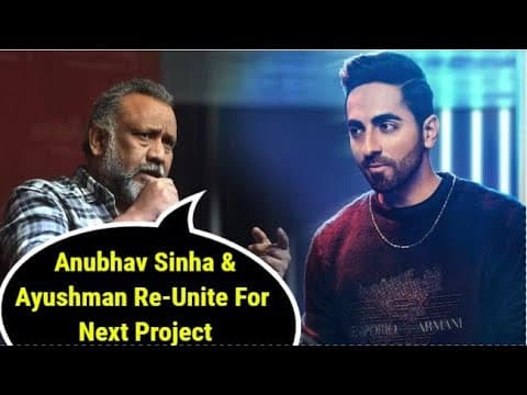 ANNOUNCEMENT | Anubhav Sinha & Ayushmann Soon To Re-Unite For Next Project | IFH