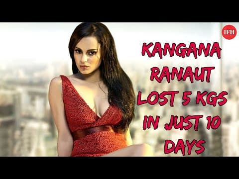 Kangana Ranaut Lost 5 Kgs In Just 10 Days