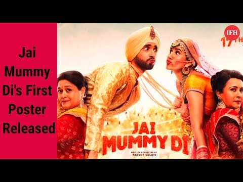Jai Mummy Di's first poster released | IFH