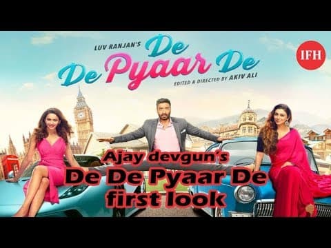 अजय देवगन की मोस्ट अवेटेड फिल्म 'De De Pyaar De' का First Poster हुआ रिलीज