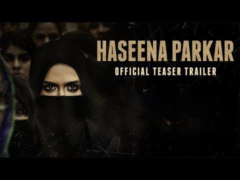 Haseena: The Queen Of Mumbai Teaser Out | Indian Film History