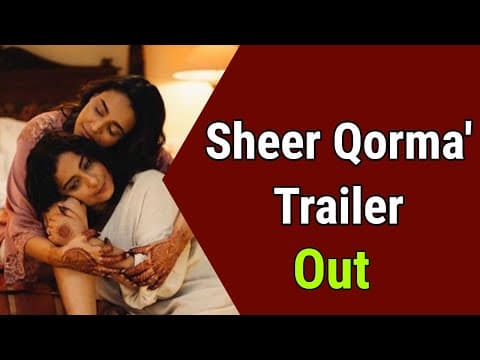 Divya - Swara Starrer 'Sheer Qorma' Trailer Out Now | IFH