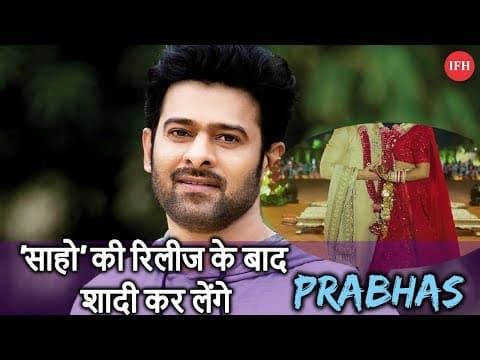 After Saaho Release, Will Prabhas Marry ? | Indian Film History