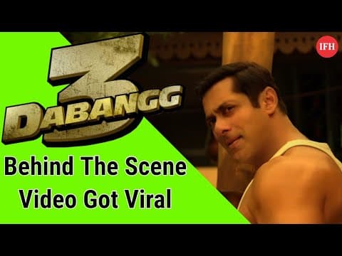 Dabangg 3 Behind The Scene Video Got Viral | IFH
