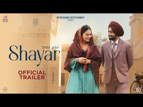 Neeru Bajwa Entertainment Reveals The Trailer For Punjabi Movie Shayar Ahead Of April 19th Release