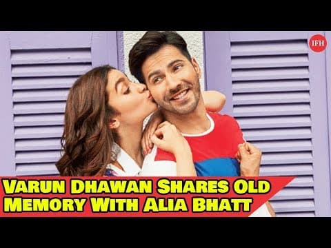 Varun Dhawan Shares Old Memory With Alia Bhatt | Indian Film History