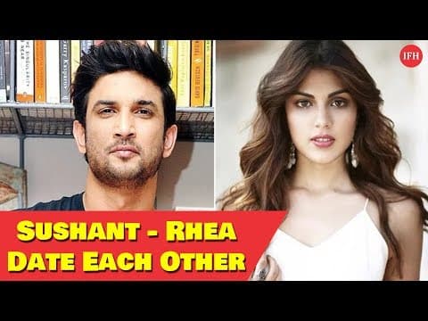 Sushant - Rhea Date Each Other ? | Indian Film History
