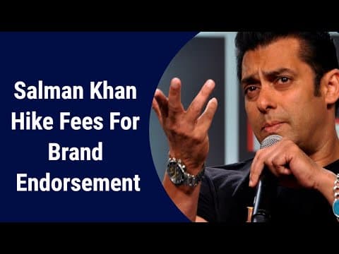 Salman Khan Hike Fees For Brand Endorsement ? | IFH