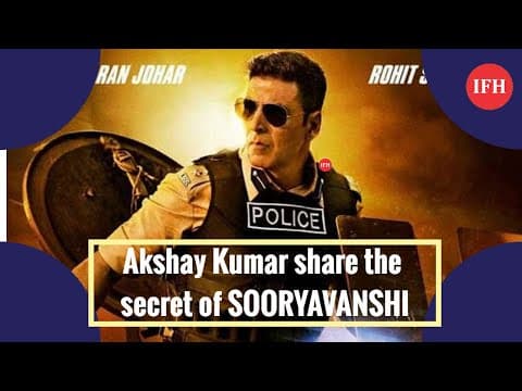 अक्षय कुमार की 'Sooryavanshi' का रहस्य