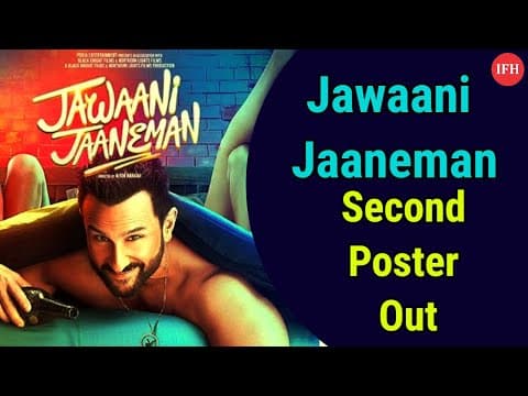 Saif Ali Khan's Jawaani Jaaneman Second Poster Out Now | IFH