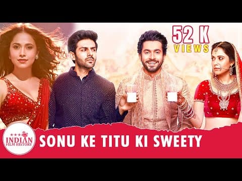 Sonu Ke Titu Ki Sweety | Kartik, Nushrat , Sunny Singh