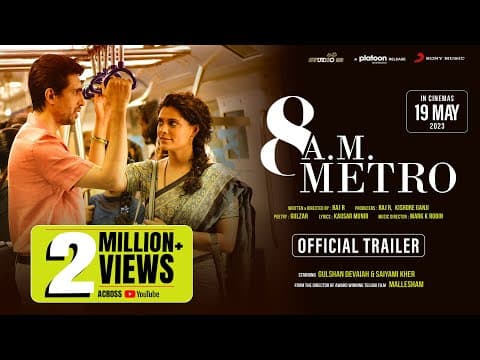 Trailer Of Gulshan Devaiah -Saiyami Kher Starrer Film '8 AM Metro' Released !