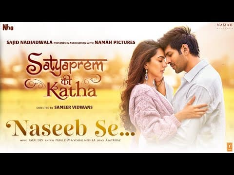 Naseeb Se Song Out From Satya Prem Ki Katha