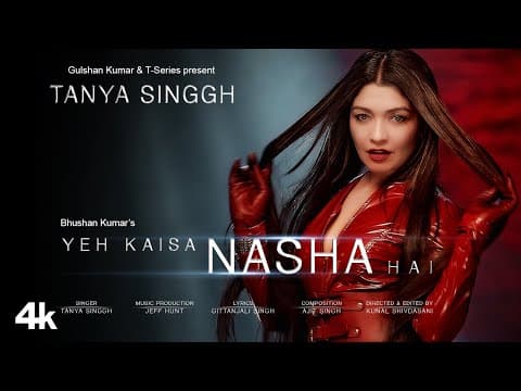 Tanya Singh’s New Track 'Yeh Kaisa Nasha Hai' Out!