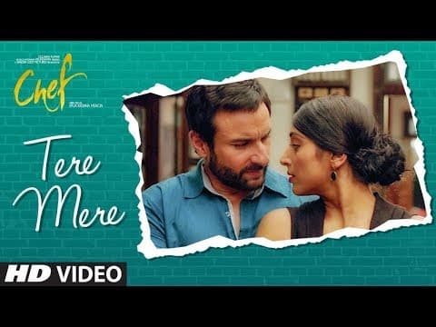 Tere Mere Video Song | CHEF | Saif Ali Khan | Amaal Mallik | IFH