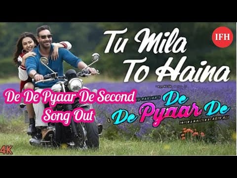 'दे दे प्यार दे' का दूसरा गाना रिलीज