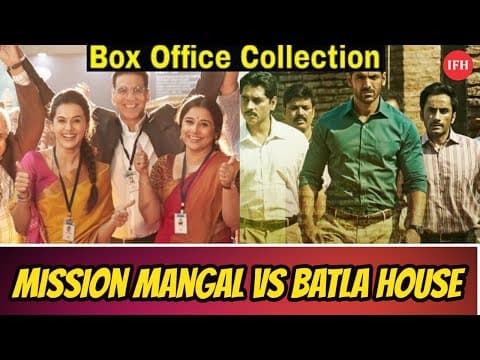Mission Mangal Vs Batla House Box Office Collection | Indian Film Hisory