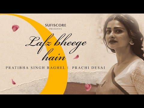 Unveiling Lafz Bheege Hain Centuries Old Ghazal Tradition Given A New Modern Twist Out Now Via Sufiscore