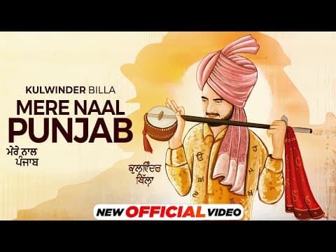 Kulwinder Billa Continues To Showcase Punjabiyat In His Latest Song Release 'Mere Naal Naal Rehnda A Punjab'