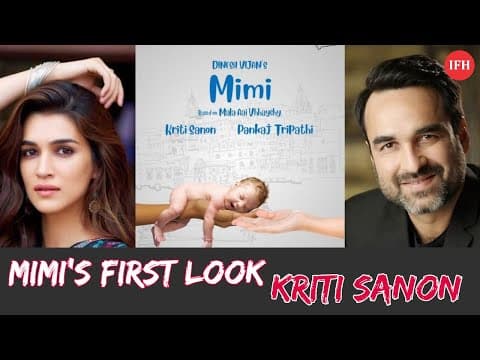 Kriti Sanon Shares Mimi's First Look | IFH