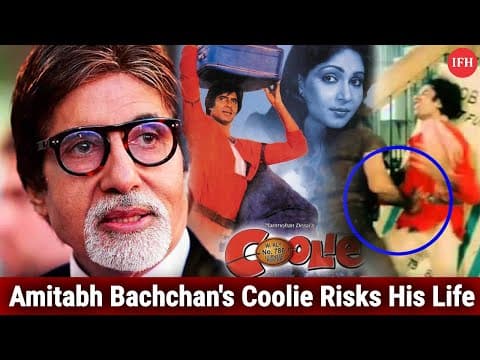 Amitabh Bachchan's Coolie Risks His Life | IFH