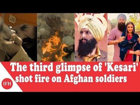 'केसरी' की तीसरी झलक आई सामने,अफगान सैनिकों पर गोली चलाते दिखे अक्षय कुमार