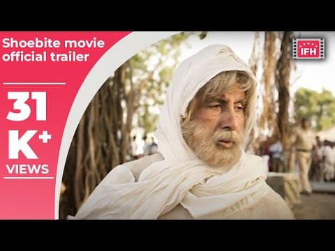 Shoebite Movie Official Trailer || Amitabh Bachan ||Indian Film History