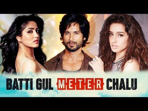 Batti Gul Meter Chalu Trailer | Shahid | Shraddha | Yami