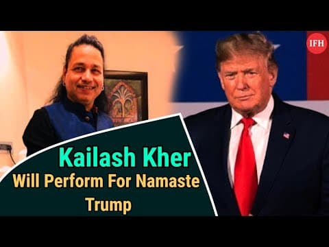 BREAKING | Kailash Kher Will Perform For Namaste Trump | IFH