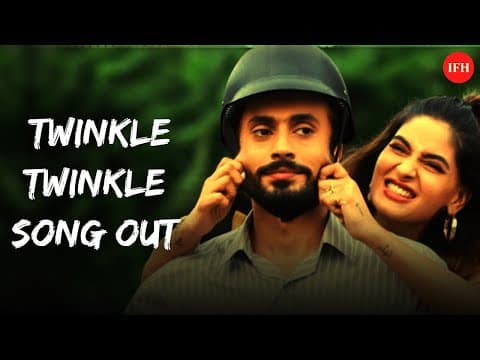 Ujda Chaman New Song Twinkle Twinkle Release | IFH
